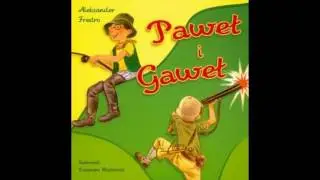 PAWEŁ I GAWEŁ - PO ŚLASKU UWE I WILI