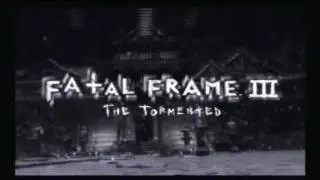 (Part 1) Let's Play: Fatal Frame 3 The Tormented [BLIND] - Crazy Dreams