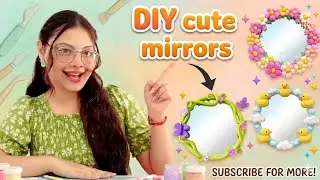 I Made 3 Super Cute DIY Mirrors 😍 | Floral, Forest & Ducki Mirror Using Super Clay| #art_platter_ 