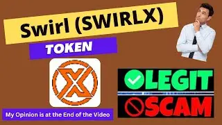 Is Swirl (SWIRLX) Token Scam or Legit ??