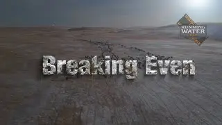 Breaking Even | A Ranch Film