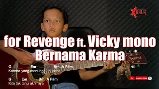 for Revenge - Bernama Karma ft. Vicky mono Guitar Chords Cover