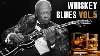 Whiskey Blues  Vol 5 | Best Slow Blues/Rock | Modern Electric Guitar Blues
