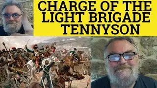 🔵Charge of the Light Brigade by Alfred Lord Tennyson Analysis - Charge of the Light Brigade Summary
