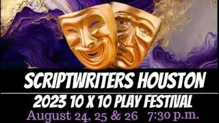 Scriptwriters Houston 2023 Play Festival
