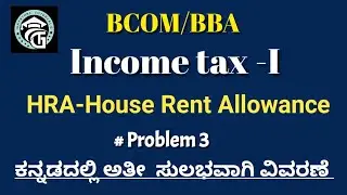 Problems on HRA(House Rent Allowance)-Income tax-BCOM/BBA 