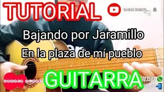 Bajando por Jaramillo - En la plaza de mí pueblo/TUTORIAL DE GUITARRA 🎸🎵