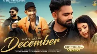 ♪ December  (Official Video) || Mic Pe Vikram || Aman Sharma (Khachra) || Shivam Sharma 