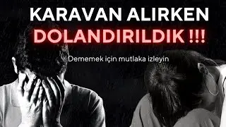 KARAVAN ALIRKEN SATARKEN DOLANDIRILMAYIN !!!