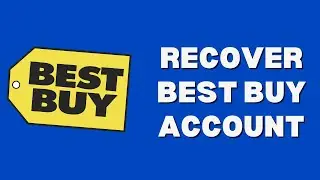 How To Reset Best Buy Password - Recover Best Buy Account