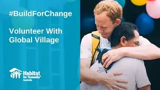 #BuildForChange | Volunteer with Global Village
