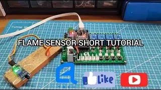 FLAME SENSOR SHORT TUTORIAL