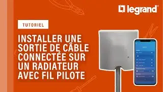 Installer une sortie de c&acirc;ble connect&eacute;e C&eacute;liane with Netatmo sur un radiateur avec fil pilote