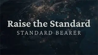 01/18/2026 - Raise The Standard: Standard Bearer (sermon only)