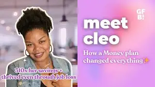 Cleo's Financial Glow-Up: Credit Score, Savings & Thriving Through Job Loss