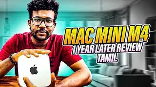 Mac mini M4 &ndash; 1 Year Later Review | Tamil