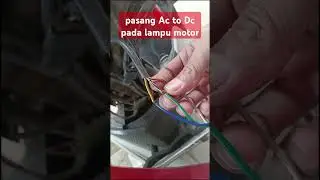 pasang konverter Ac to Dc pada lampu motor #dodyteknik #viralvideo #diy #konverter #motorcycle