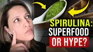 Spirulina Secrets: Benefits, How to Choose & Smoothie Recipe