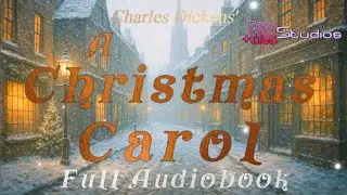 A Christmas Carol by Charles Dickens | (FULL AUDIOBOOK) 