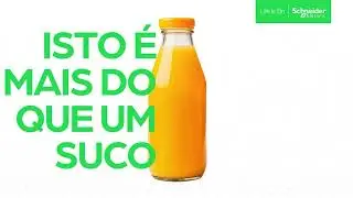 Isto é mais que um suco | Schneider Electric Brasil