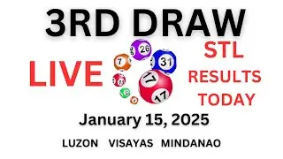 January 15 2025 STL 3rd Draw Results Daily Live Stream
