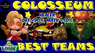 Best Colosseum Teams (Healer, DEF +90%, MATK +50%) | Lords Mobile - Part 1