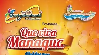 QUE VIVA MANAGUA - QUETZALTNAHUATL Y NICARAHUATL - UNIDOS POR EL ARTE Y LA CULTURA