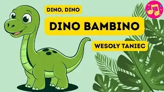 Mały Dino Bambino&ndash; piosenka do zabawy ruchowej dla dzieci, wesoła piosenka o dinozaurach