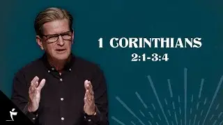 1 Corinthians 2:1-3:4 | Pastor John Miller