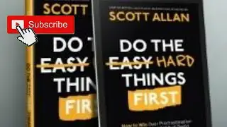 🌟 Do The Hard Things First - Scott Allan BOOK SUMMARY - Key Takeaways #books #review #summary