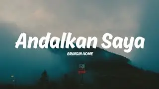 BRINGIN HOME - Andalkan Saya (Official Visualizer)