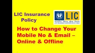 LIC Policy -How to Change Mob no & email - Online & Offline (in English with Subtitles & Captions)