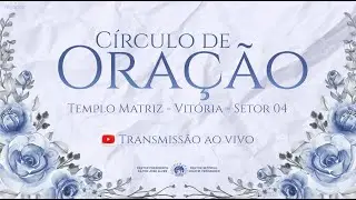 🔴 CÍRCULO DE ORAÇÃO  AO VIVO 16/10/2025 - IEADPE VITÓRIA SETOR 4