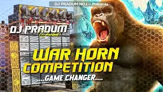 Dj Sarzen Competition Song | War Horn Game Changer 2025 Competition Dj Song | Mix Dj Pradum Dhanbad