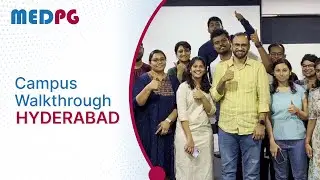 MedPG Hyderabad Campus Walkthrough