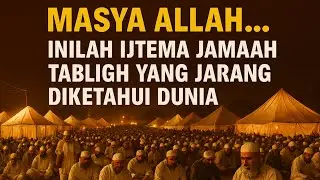 JAMAAH TABLIGH DUNIA | MasyaAllah&hellip; Inilah Ijtima Jamaah Tabligh yang Jarang Diketahui Dunia