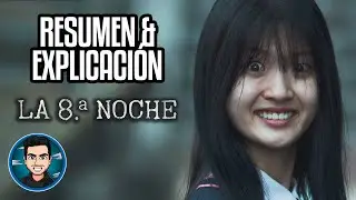 Resumen Y Explicacion La 8 ª Noche (2021)