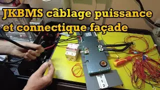 Batterie SOEC , câblage du JKBMS. Épisode 3.