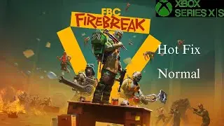 FBC: Firebreak | Ep. 1 | Hot Fix Normal | Xbox Series X | With Family
