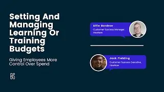 Setting And Managing Learning Or Training Budgets: Giving Employees More Control Over Spend