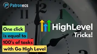 Save Hours with Bulk Actions in GHL | GHL tips | Patronecs