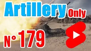 Artillery Only | N&deg; 179 | World of Tanks #shorts