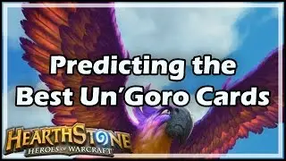 [Hearthstone] Predicting the Best Un’Goro Cards