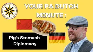 Your PA Dutch Minute: Pig's Stomach Diplomacy