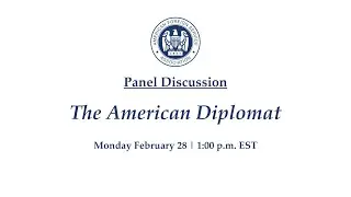 Panel Discussion: PBS's The American Diplomat