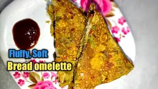 Bread OMElETTE| 👌Perfect fluffy and soft bread omelette recipe| How to make bread omelette recipe.