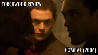 Torchwood Review: Combat (2006)