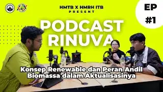Renewable Versi Rekayasa Hayati dan Kemurgi serta Peran Biomassa di dalamnya ! [PODCAST RINUVA]