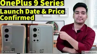 OnePlus 9 Series Launch date & Price Confirmed 🤑🤑