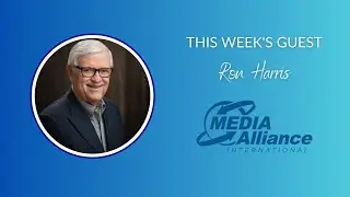 Ron Harris - Media Alliance: Mission Compass Season 5: Episode 29